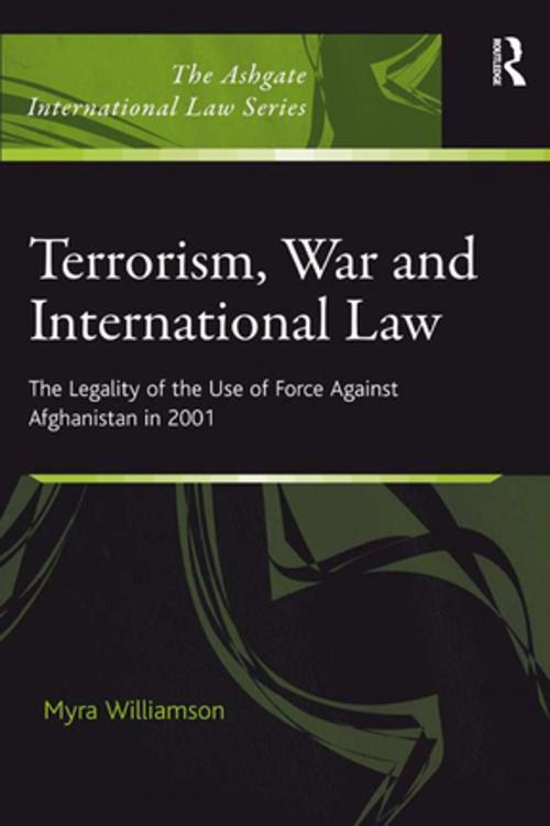 Cover of the book Terrorism, War and International Law by Myra Williamson, Taylor and Francis