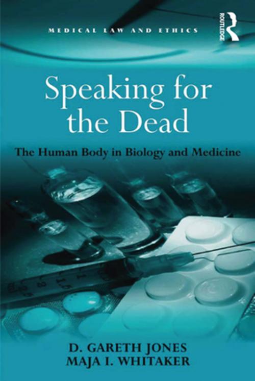 Cover of the book Speaking for the Dead by D. Gareth Jones, Maja I. Whitaker, Taylor and Francis