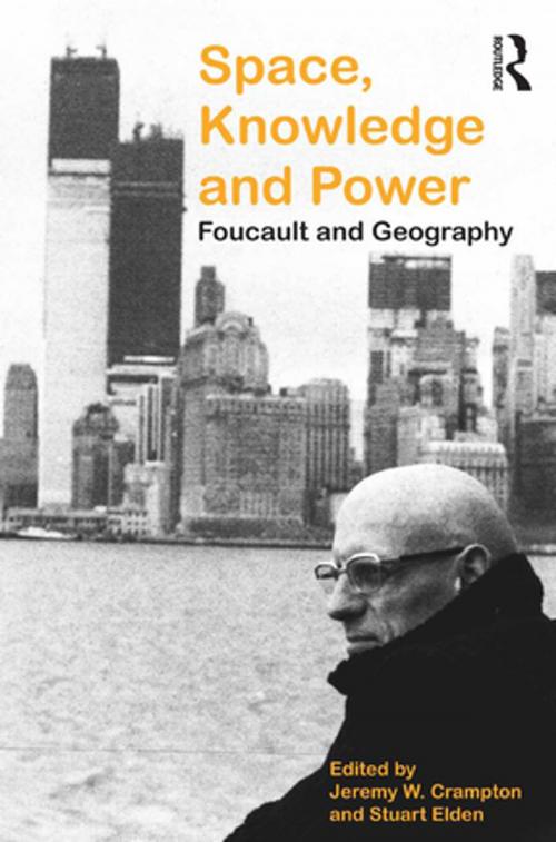 Cover of the book Space, Knowledge and Power by Stuart Elden, Taylor and Francis