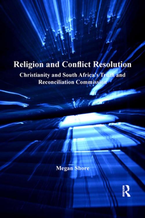 Cover of the book Religion and Conflict Resolution by Megan Shore, Taylor and Francis