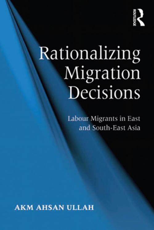 Cover of the book Rationalizing Migration Decisions by A K M Ahsan Ullah, Taylor and Francis