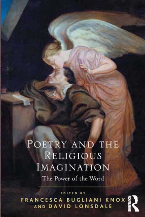 Cover of the book Poetry and the Religious Imagination by Francesca Bugliani Knox, David Lonsdale, Taylor and Francis