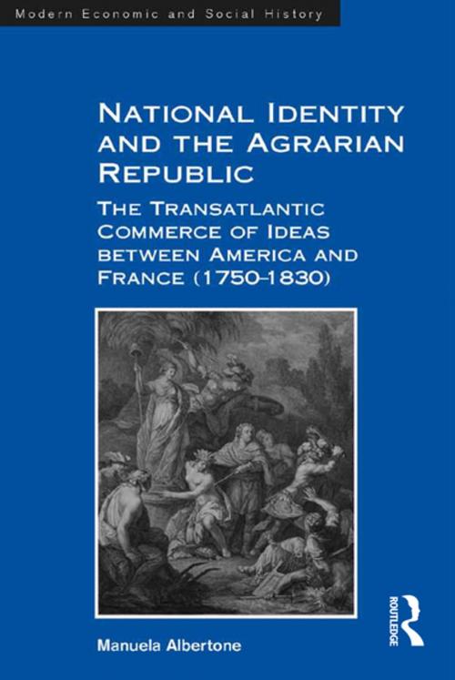 Cover of the book National Identity and the Agrarian Republic by Manuela Albertone, Taylor and Francis