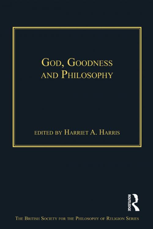 Cover of the book God, Goodness and Philosophy by , Taylor and Francis