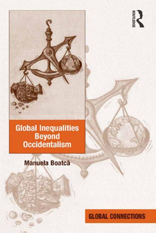 Cover of the book Global Inequalities Beyond Occidentalism by Manuela Boatcă, Taylor and Francis