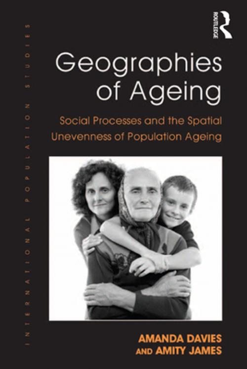 Cover of the book Geographies of Ageing by Amanda Davies, Amity James, Taylor and Francis