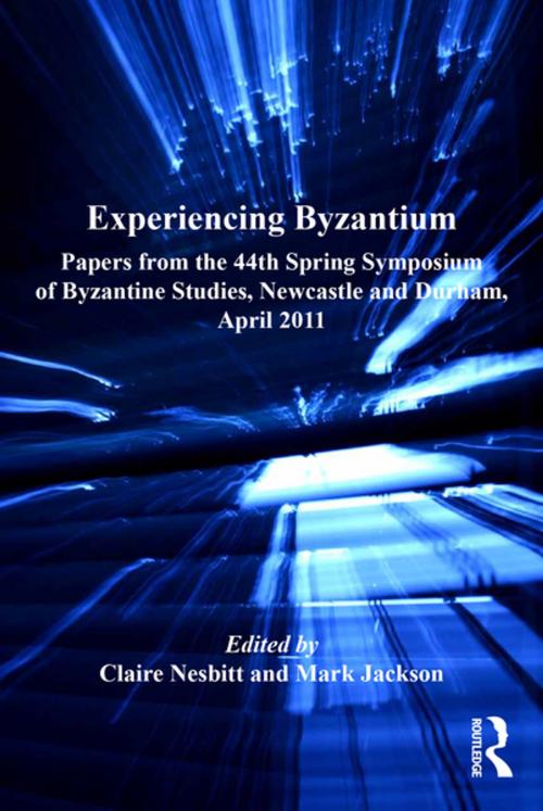 Cover of the book Experiencing Byzantium by , Taylor and Francis