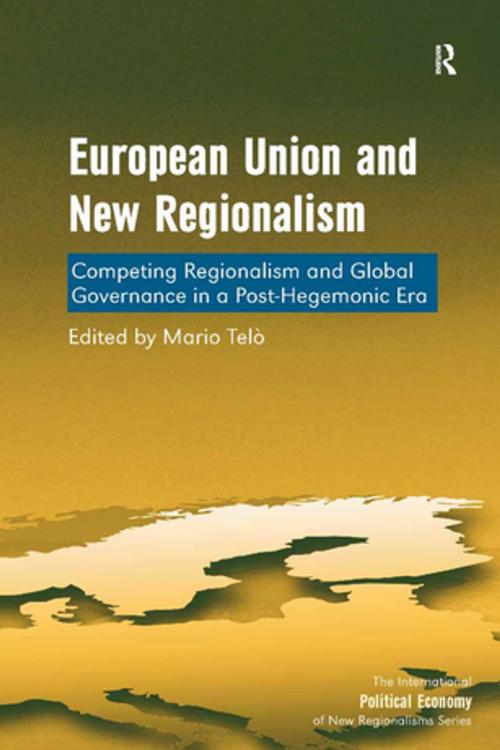 Cover of the book European Union and New Regionalism by Mario Telò, Taylor and Francis