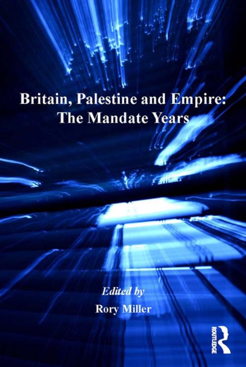Cover of the book Britain, Palestine and Empire: The Mandate Years by , Taylor and Francis