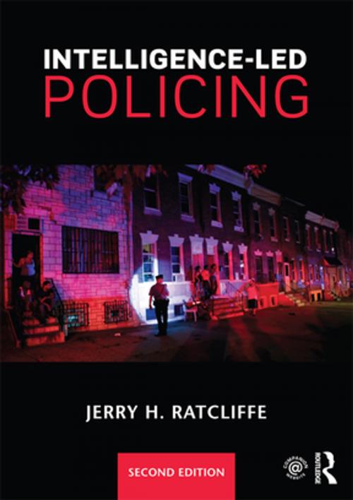 Cover of the book Intelligence-Led Policing by Jerry H. Ratcliffe, Taylor and Francis