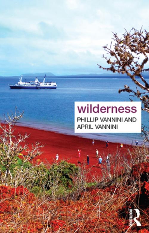 Cover of the book Wilderness by Phillip Vannini, April Vannini, Taylor and Francis