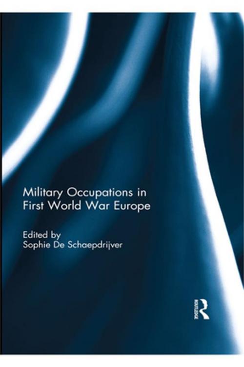 Cover of the book Military Occupations in First World War Europe by , Taylor and Francis