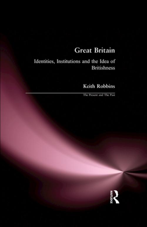 Cover of the book Great Britain by Keith Robbins, Taylor and Francis