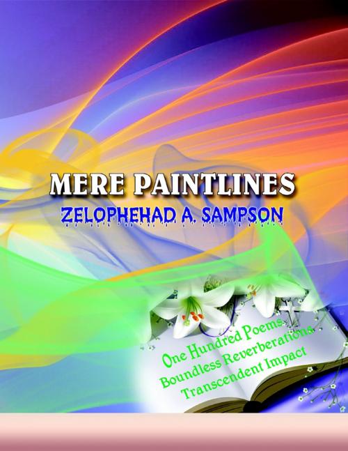 Cover of the book Mere Paintlines by Zelophehad A. Sampson, Lulu.com