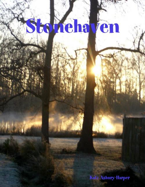 Cover of the book Stonehaven by Katz Asbury-Harper, Lulu.com