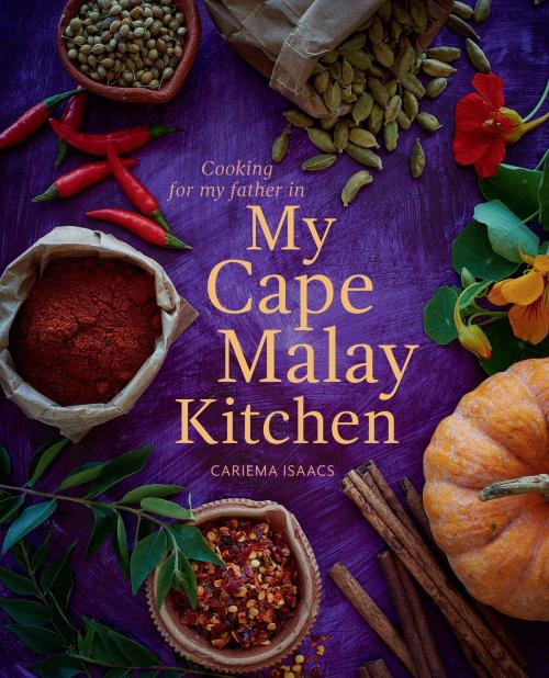 Cover of the book My Cape Malay Kitchen by Cariema Isaacs, Penguin Random House South Africa
