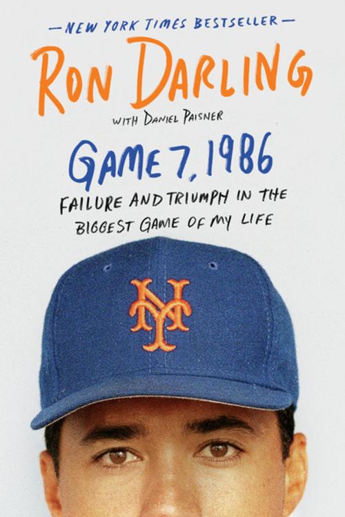 Cover of the book Game 7, 1986 by Ron Darling, Daniel Paisner, St. Martin's Press