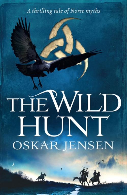 Cover of the book The Wild Hunt by Oskar Jensen, Bonnier Publishing Fiction