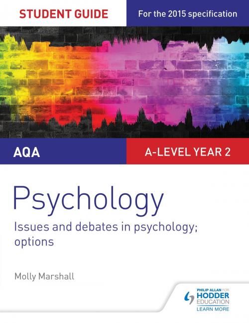 Cover of the book AQA Psychology Student Guide 3: Issues and debates in psychology; options by Molly Marshall, Hodder Education