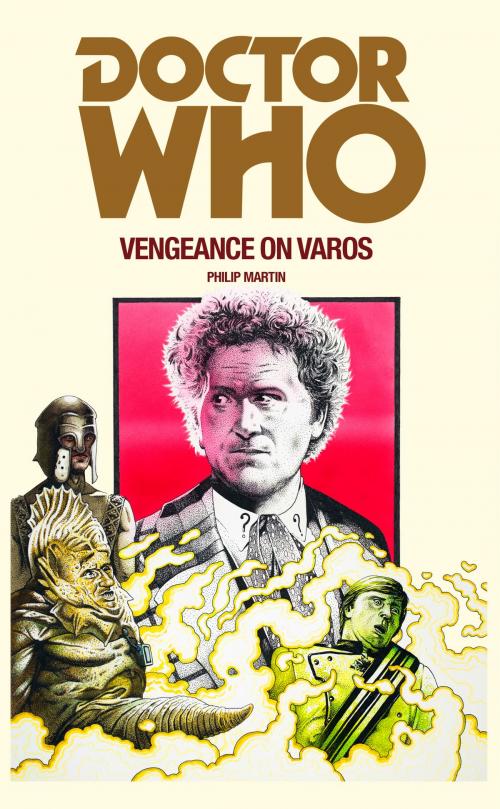 Cover of the book Doctor Who: Vengeance on Varos by Philip Martin, Ebury Publishing