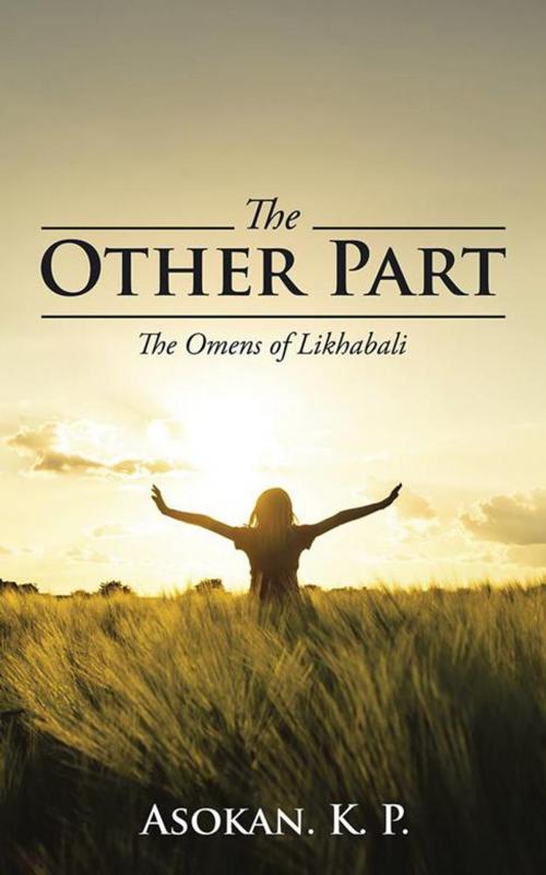 Cover of the book The Other Part by Asokan. K.P., Partridge Publishing India