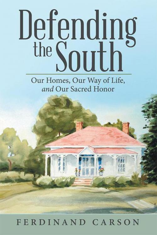 Cover of the book Defending the South by Ferdinand Carson, iUniverse