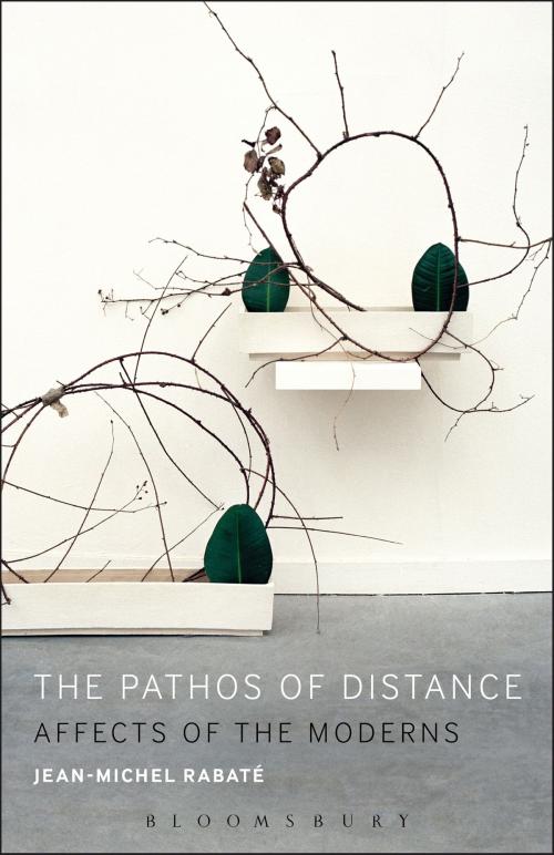 Cover of the book The Pathos of Distance by Professor Jean-Michel Rabaté, Bloomsbury Publishing