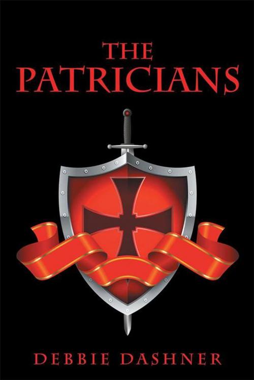 Cover of the book The Patricians by Debbie Dashner, Xlibris US