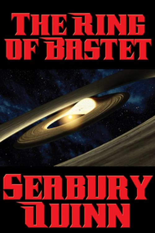 Cover of the book The Ring of Bastet by Seabury Quinn, Wilder Publications, Inc.