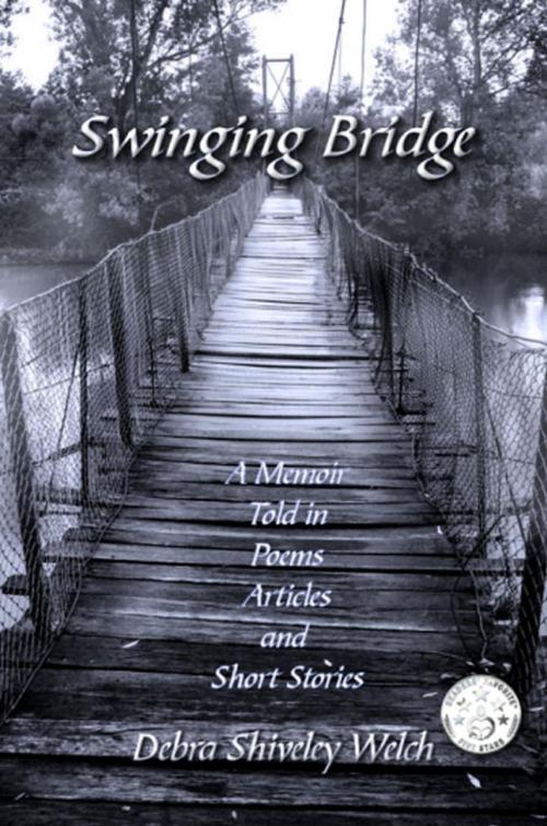 Cover of the book Swinging Bridge by Debra Shiveley Welch, Red Road Books