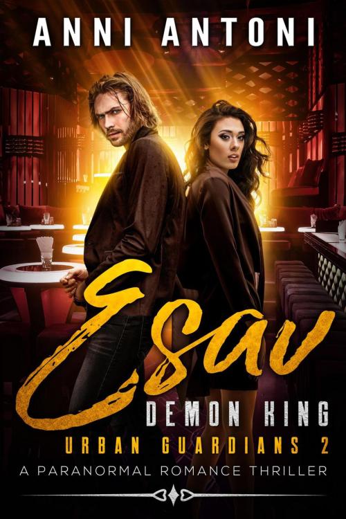 Cover of the book Esau Demon King by Anni Antoni, Anni Antoni