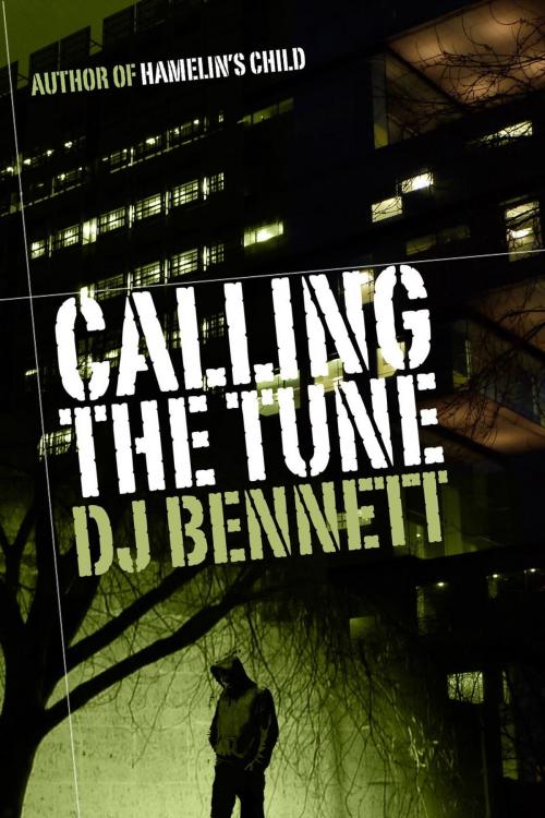 Cover of the book Calling the Tune by DJ Bennett, DJ Bennett