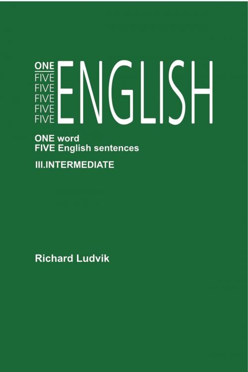 Cover of the book One Five English III: Intermediate by Richard Ludvik, Richard Ludvik