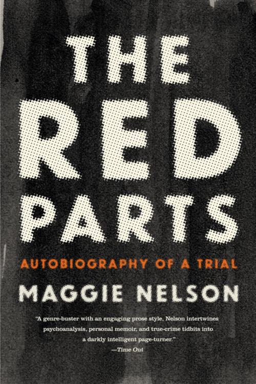 Cover of the book The Red Parts by Maggie Nelson, Graywolf Press