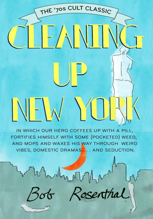 Cover of the book Cleaning Up New York by Bob Rosenthal, New York Review Books