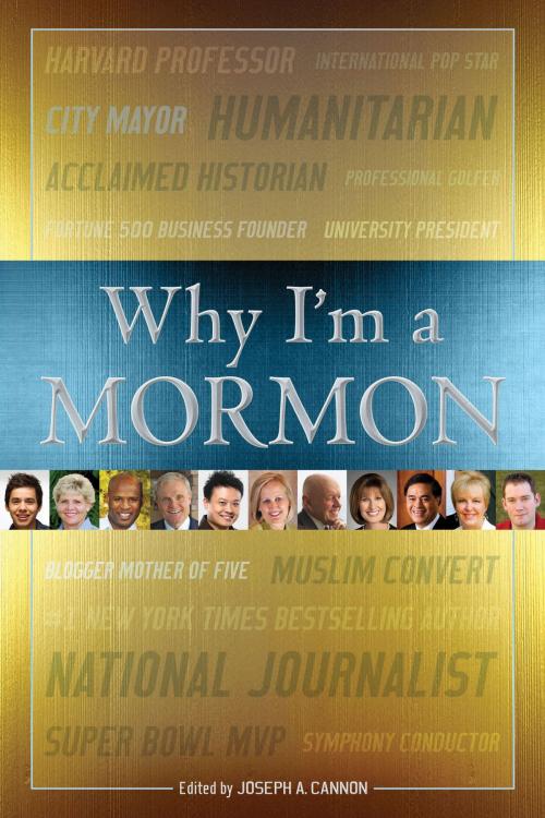 Cover of the book Why I'm a Mormon by Joseph A. Cannon, Deseret Book Company