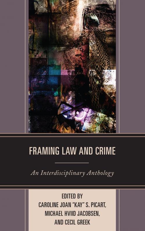 Cover of the book Framing Law and Crime by Stefan Machura, Majid Yar, Susan Boyd, Carrie Menkel-Meadow, Orit Kamir, Peter Robson, Mathieu Deflem, John Denvir, Matthew Sorrento, Naomi Mezey, Mark C. Niles, Farah Britto, Anders Petersen, Jon Frauley, Steve Greenfield, Fairleigh Dickinson University Press