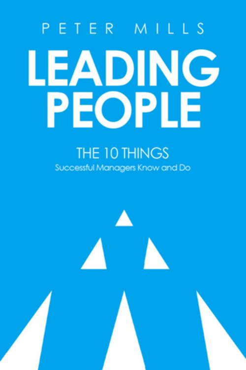 Cover of the book Leading People by Peter Mills, Made For Success Publishing