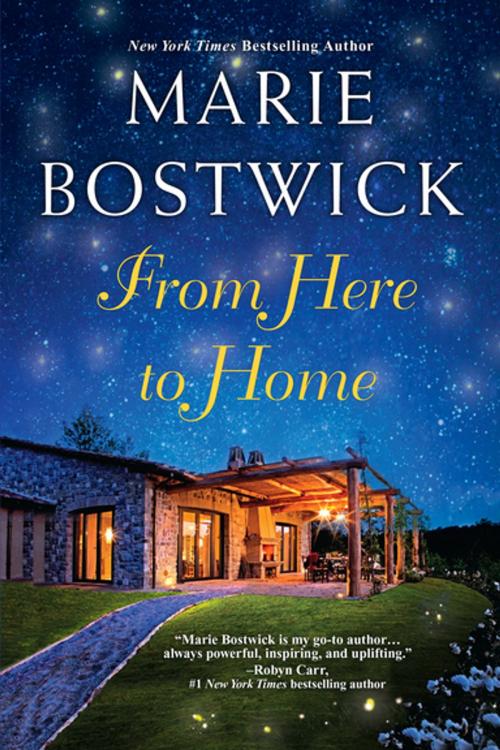 Cover of the book From Here To Home by Marie Bostwick, Kensington Books