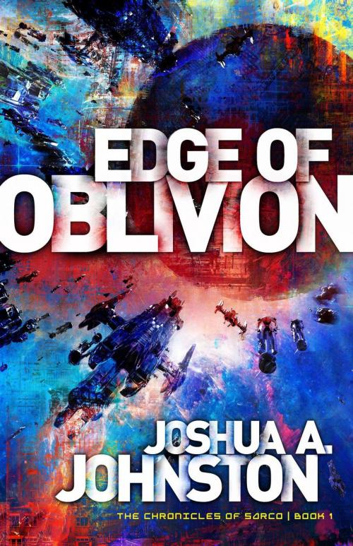 Cover of the book Edge of Oblivion by Joshua A. Johnston, Enclave Publishing