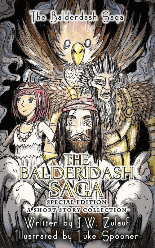 Cover of the book The Balderdash Saga - Special Edition by J.W. Zulauf, Evolved Publishing LLC