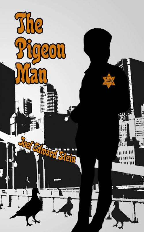 Cover of the book The Pigeon Man by Joel Edward Stein, David M. F. Powers, Pants On Fire Press