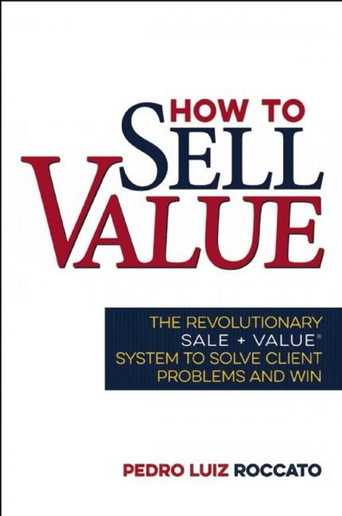 Cover of the book How to Sell Value by Pedro Roccato, Humanix Books