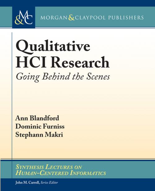 Cover of the book Qualitative HCI Research by Ann Blandford, Ann, Stephann Makri, Dominic Furniss, Morgan & Claypool Publishers