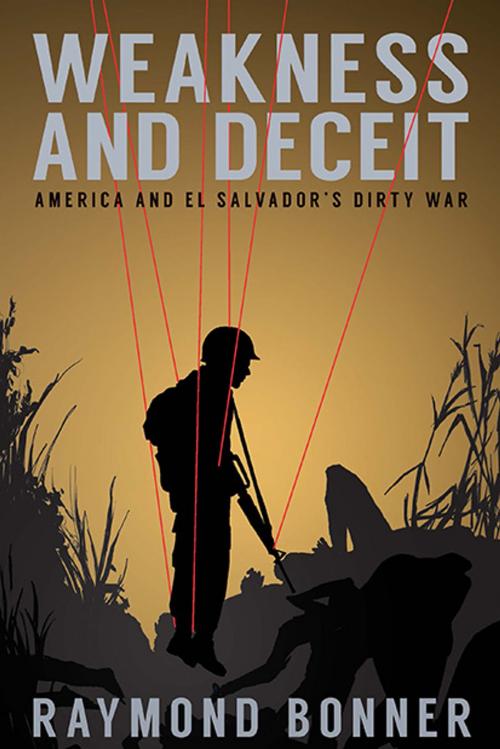 Cover of the book Weakness and Deceit by Raymond Bonner, OR Books