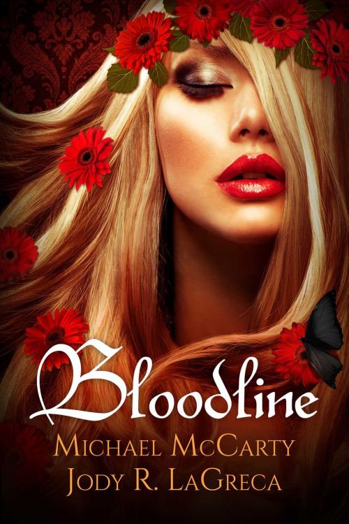 Cover of the book Bloodline by Michael McCarty, Jody R. LaGreca, Whiskey Creek Press