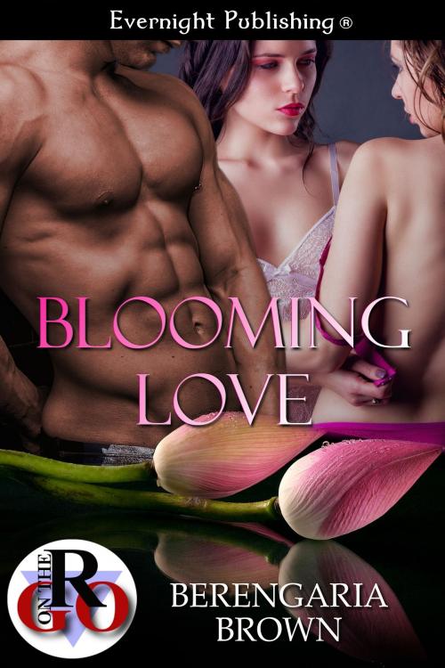 Cover of the book Blooming Love by Berengaria Brown, Evernight Publishing