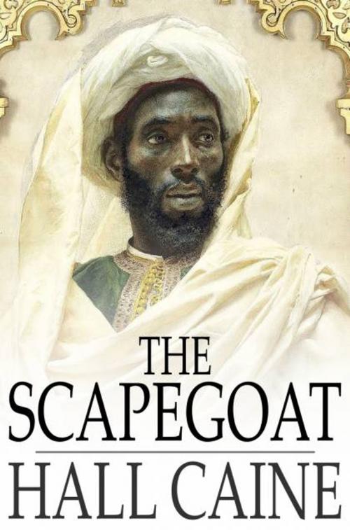 Cover of the book The Scapegoat by Hall Caine, The Floating Press
