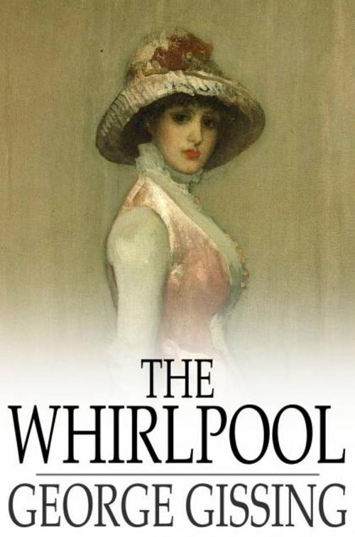 Cover of the book The Whirlpool by George Gissing, The Floating Press