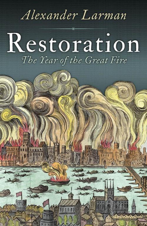 Cover of the book Restoration by Alexander Larman, Head of Zeus